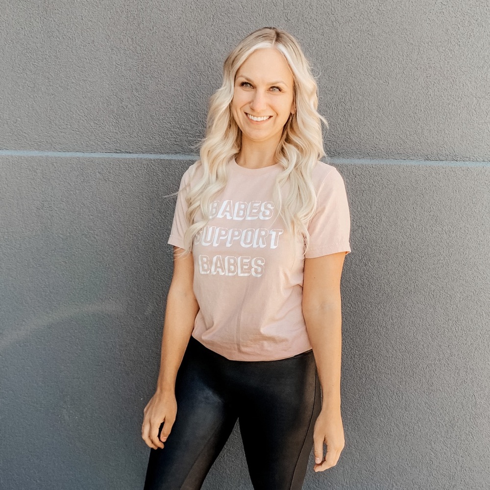 Babes support babes tee